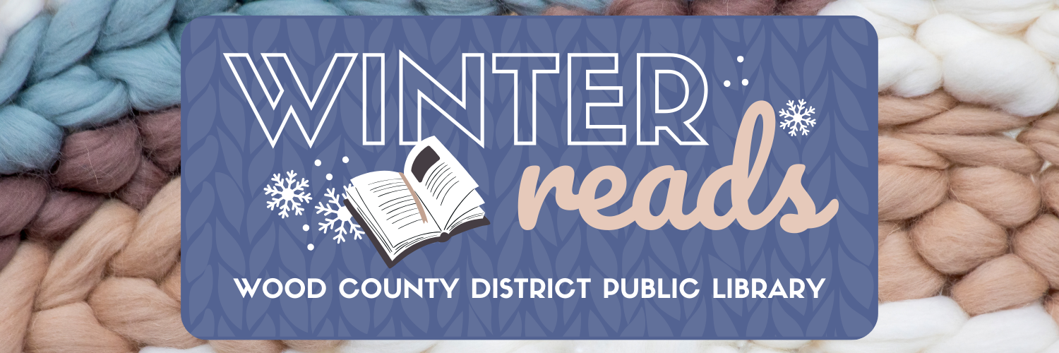 Winter Reads Wood County District Public Library